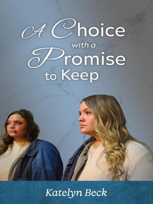 cover image of A Choice with a Promise to Keep